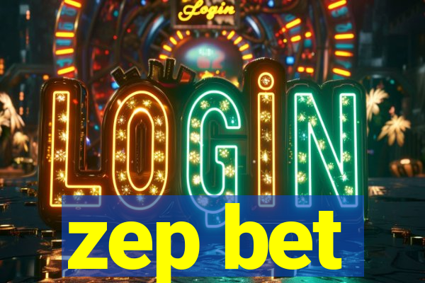 zep bet